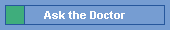 Ask the Doctor