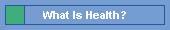 What Is Health?
