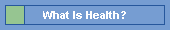 What Is Health?
